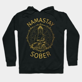 Namastay Sober II Hoodie